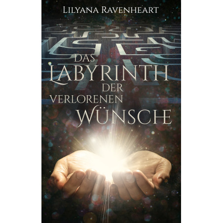 Das Labyrinth der verlorenen Wünsche [Vorbestellung]